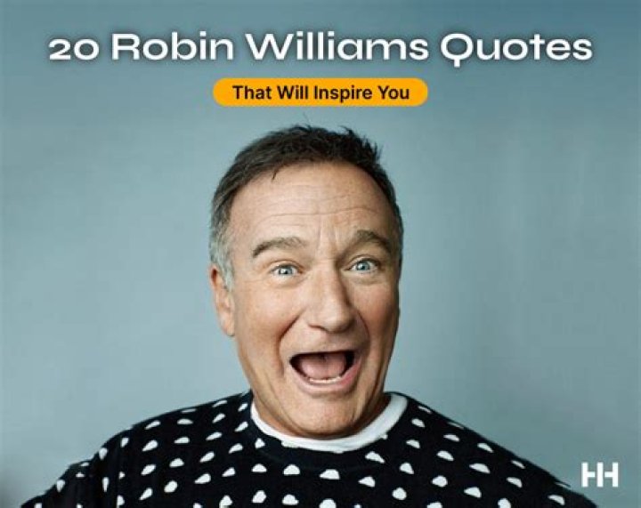 25 Robin Williams Quotes That Encapsulate His Genius