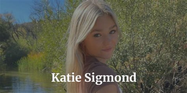 Katie Sigmond – Celebsgraphy
